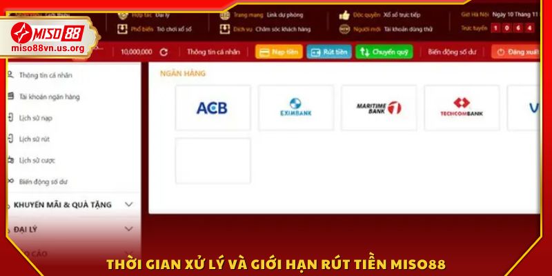 Thông tin chi tiết về thời gian xử lý và hạn mức rút tiền